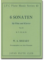 Mozart 6 Sonaten für Flöte und Klavier 【Vol. Ⅱ】 K. V. 13, 14, 15