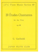 G. Gariboldi【20 Études Chantantes , Op. 88】for the Flute G. Gariboldi【20 Études Chantantes , Op. 88】for the Flute