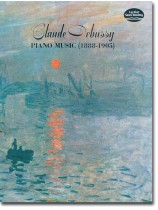 Debussy Piano Music (1888-1905) Debussy Piano Music (1888-1905)