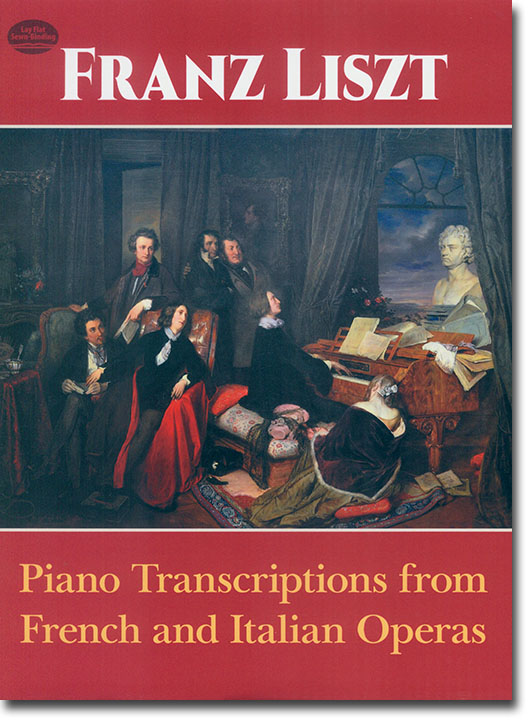 Liszt【Piano Transcriptions】from French and Italian Operas