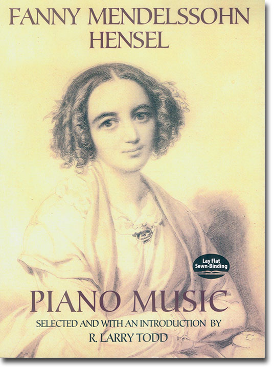 Fanny Mendelssohn Hensel Piano Music Fanny Mendelssohn Hensel Piano Music