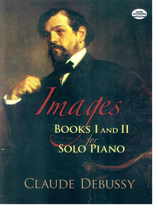 Debussy Images Books Ⅰ and Ⅱ for Solo Piano