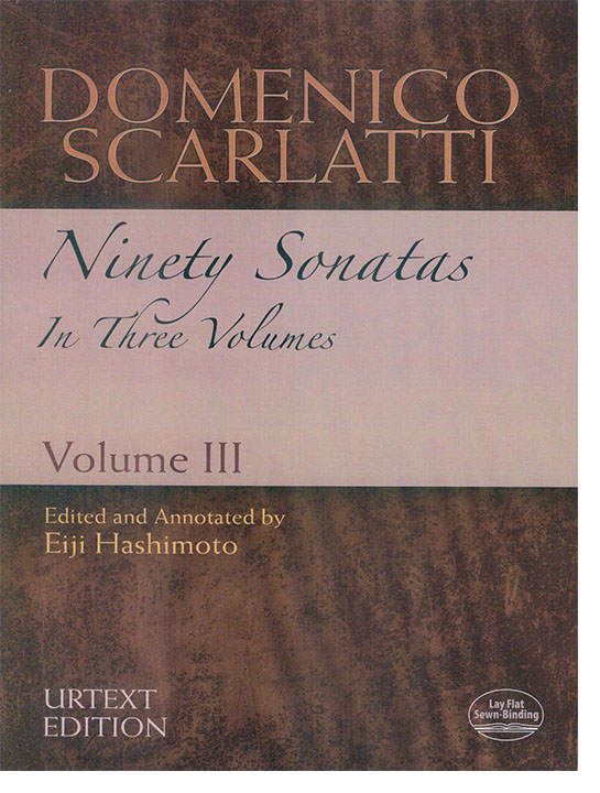 Scarlatti Ninety Sonatas Volume Ⅲ Scarlatti Ninety Sonatas Volume Ⅲ