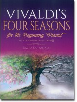 Vivaldi's Four Seasons for the Beginning Pianist With Downloadable MP3s Vivaldi's Four Seasons for the Beginning Pianist With Downloadable MP3s