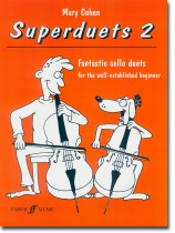 Superduets 2 Fantastic Cello Duets Superduets 2 Fantastic Cello Duets