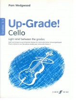 Up Grade! Cello Grades 3-5