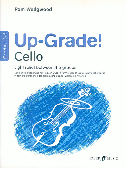 Up Grade! Cello Grades 3-5