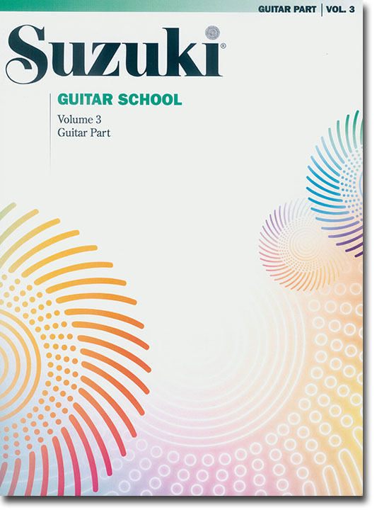 Suzuki Guitar School【Volume 3】Guitar Part