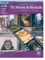 Top Hits from TV, Movies & Musicals Instrumental Solos for Tenor Saxophone Top Hits from TV, Movies & Musicals Instrumental Solos for Tenor Saxophone