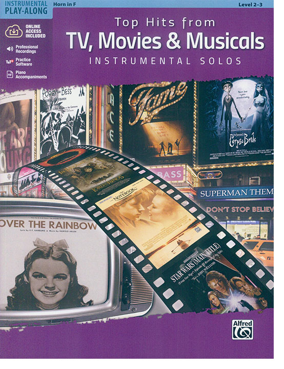 Top Hits from TV, Movies & Musicals Instrumental Solos for Horn in F Top Hits from TV, Movies & Musicals Instrumental Solos for Horn in F