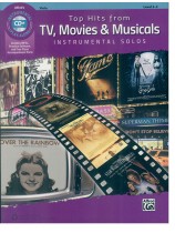 Top Hits from TV, Movies & Musicals Instrumental Solos for Viola (Book & CD) Top Hits from TV, Movies & Musicals Instrumental Solos for Viola (Book & CD)