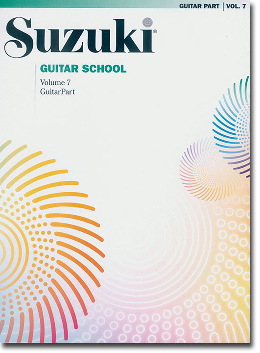Suzuki Guitar School【Volume 7】Guitar Part