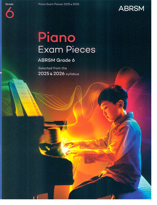 Piano Exam Pieces 2025 & 2026 Grade 6