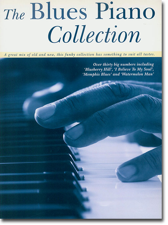 The Blues Piano Collection