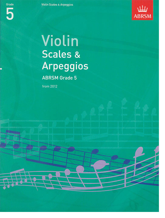 Violin Scales & Arpeggios Grade 5 Violin Scales & Arpeggios Grade 5