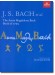 J.S. Bach et al. The Anna Magdalena Bach Book of 1725