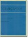 Tschaikowsky Six Pieces, Op. 51/チャイコフスキー 6つの小品 作品51 Tschaikowsky Six Pieces, Op. 51/チャイコフスキー 6つの小品 作品51
