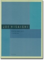 Joe Hisaishi 久石譲 Spirited Away Suite「千と千尋の神隠し」組曲 Joe Hisaishi 久石譲 Spirited Away Suite「千と千尋の神隠し」組曲