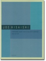 Joe Hisaishi 久石譲 Symphonic Suite “Kiki's Delivery Service” 交響組曲「魔女の宅急便」 Joe Hisaishi 久石譲 Symphonic Suite “Kiki's Delivery Service” 交響組曲「魔女の宅急便」