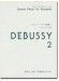 Debussy ドビュッシー・ピアノ名曲集 2 Debussy ドビュッシー・ピアノ名曲集 2