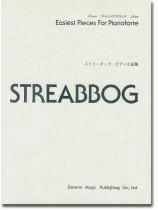 Streabbog ストリーボッグ ピアノ小品集 Streabbog ストリーボッグ ピアノ小品集