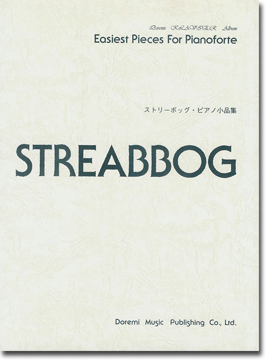 Streabbog ストリーボッグ ピアノ小品集 Streabbog ストリーボッグ ピアノ小品集