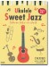 模範演奏CD付 ウクレレ・スウィート・ジャズ Ukulele Sweet Jazz [改訂版]