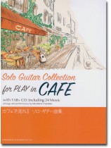 CDで覚える カフェで流れる ソロ・ギター曲集 CDで覚える カフェで流れる ソロ・ギター曲集
