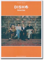 Piano Solo DISH// Selection Piano Solo DISH// Selection