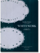WHITEWORK ヨーロッパの白糸刺繍技法より WHITEWORK ヨーロッパの白糸刺繍技法より
