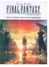 ピアノ曲集 FINAL FANTASY Final Fantasy [1987] - Final FantasyⅦ Rebirth [2024]