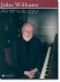 John Williams Anthology Piano, Vocal And Guitar