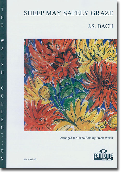J.S.Bach Sheep May Safely Graze Arranged for Piano Solo by Frank Walsh