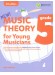 Music Theory for Young Musicians Grade 5 (4th Edition)