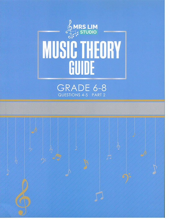 Music Theory Guide Grade 6-8 Question 4-5  Part 2