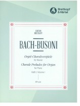 Bach-Bousoni Orgel-Choralvorspiele für Klavier Heft Ⅰ