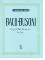 Bach-Bousoni Orgel-Choralvorspiele für Klavier Heft Ⅱ
