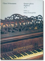 Clara Schumann Quatre Pièces fugitives Op.15 für Klavier Clara Schumann Quatre Pièces fugitives Op.15 für Klavier