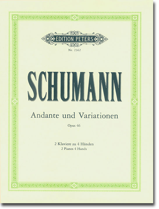 Schumann Andante und Variationen Opus 46 2 Klaviere zu 4 Händen Schumann Andante und Variationen Opus 46 2 Klaviere zu 4 Händen