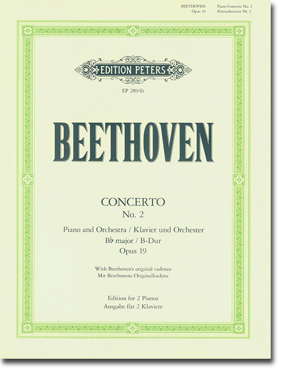 Beethoven Concerto No. 2 Piano and Orchestra B♭ Major Opus 19 With Beethoven's Original Cadenza Edition for 2 Pianos