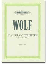Wolf 35 Ausgewählte Lieder Bariton/Bass Wolf 35 Ausgewählte Lieder Bariton/Bass
