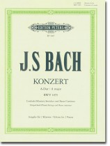J. S. Bach Konzert A-Dur BWV 1055 Cembalo (Klavier), Streicher und Basso Continuo Ausgabe für 2 Klaviere J. S. Bach Konzert A-Dur BWV 1055 Cembalo (Klavier), Streicher und Basso Continuo Ausgabe für 2 Klaviere