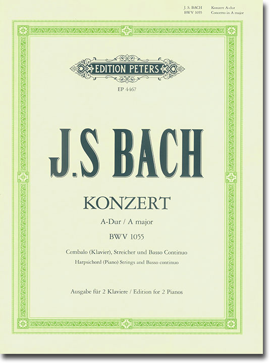 J. S. Bach Konzert A-Dur BWV 1055 Cembalo (Klavier), Streicher und Basso Continuo Ausgabe für 2 Klaviere