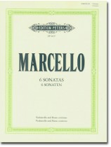 Marcello 6 Sonatas Violoncello and Basso Continuo Marcello 6 Sonatas Violoncello and Basso Continuo