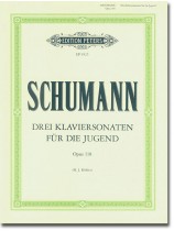 Schumann Drei Klaviersonaten für Die Jugend Opus 118 (H. J. Köhler) Schumann Drei Klaviersonaten für Die Jugend Opus 118 (H. J. Köhler)