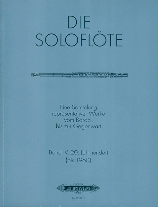 Die Soloflöte Band Ⅳ: 20. Jahrhundert (bis 1960)