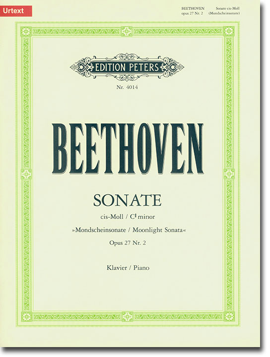 Beethoven【Sonate in C sharp minor Op. 27, No. 2 (Moonlight Sonata) 】for Piano (Urtext)