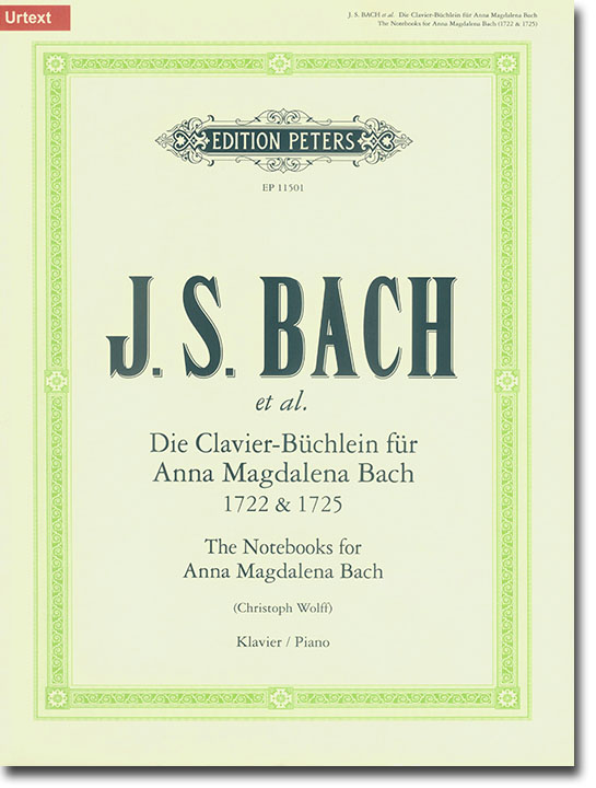 J.S. Bach et al. Die Clavier-Büchlein für Anna Magdalena Bach 1722 & 1725 Klavier J.S. Bach et al. Die Clavier-Büchlein für Anna Magdalena Bach 1722 & 1725 Klavier