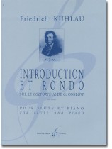 Friedrich Kuhlau Introduction et Rondo Sur Le Colporteur de G. Onslow Opus 98a pour Flûte et Piano Friedrich Kuhlau Introduction et Rondo Sur Le Colporteur de G. Onslow Opus 98a pour Flûte et Piano