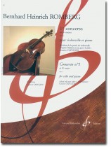 Bernhard Heinrich Romberg 1er Concerto en Si♭ Majeur Opus 2 pour Violoncelle et Piano